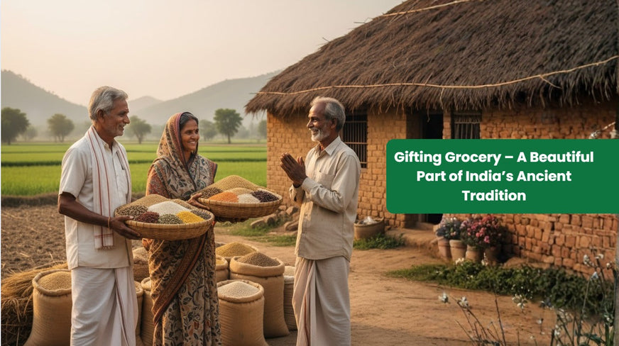 Gifting Grocery – A Beautiful Part of India’s Ancient Tradition